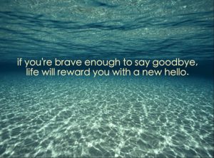 new-beginning-brave-enough-to-say-goodbye